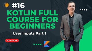 Kotlin Full Course User Inputs [upl. by Hasseman]