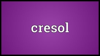 Cresol Meaning [upl. by Kos]