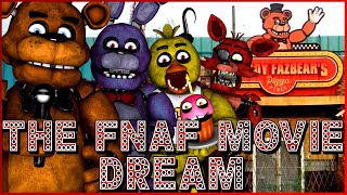 The FNAF Movie Dream II HAZAH MOVIES [upl. by Dalli486]