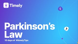 Parkinsons Law 10 days of timelytips [upl. by Roter]