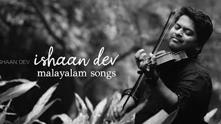 Relax malayalam songs  malayalam sleep songs  ishaan dev  dark followers [upl. by Obaza39]