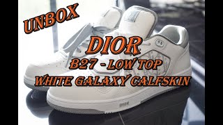 Unbox Dior B27 low top white Galaxy calfskin [upl. by Katt745]