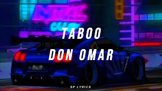 Don Omar  Taboo LyricsLetra [upl. by Ardnikal]