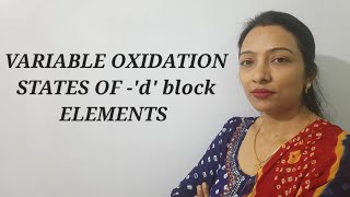 variable oxidation states of d block elements [upl. by Brandice953]