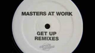 Masters At Work  Get Up Remix [upl. by Hendrik]