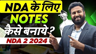 How To Make Notes For NDA 2 2024 🔥 Best Practices For NDA Aspirants To Crack NDA Learn With Sumit [upl. by Bred]