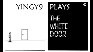 12202021 The White Door Playthrough [upl. by Berriman]