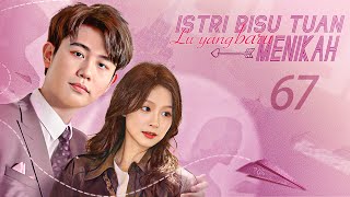 【INDO SUB】EP 67丨Istri Bisu Tuan Lu yang baru Menikah丨虐爱成宠：陆总的新婚哑妻 [upl. by Akirahs785]