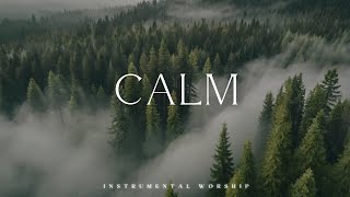 CALM  Soaking worship instrumental  Prayer and Devotional [upl. by Sharlene304]