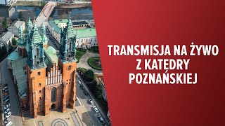 NA ŻYWO  Katedra Poznańska [upl. by Notsew]