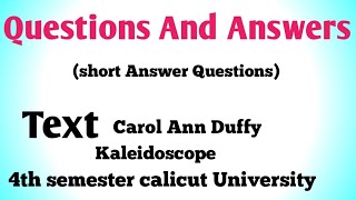 Questions And Answers of Text by carol Ann Duffy Kaleidoscope 4th semester calicut University [upl. by Neyuq]