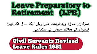 Leave Preparatory to Retirement LPR [upl. by Schroeder501]