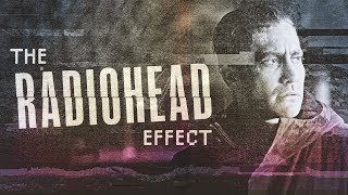 The Radiohead Effect [upl. by Halimak457]