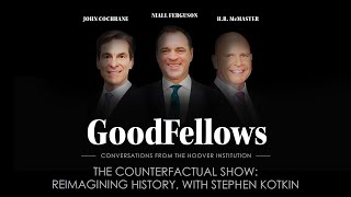 The Counterfactual Show Reimagining History with Stephen Kotkin  GoodFellows [upl. by Ainahpets46]