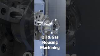 Oil amp Gas Housing Machining From Steel to Structure [upl. by Akcinehs]