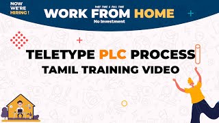 TELETYPE 𝗣𝗟𝗖 WORKING PROCESS IN TAMIL WFH JOB [upl. by Karwan305]