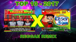 Transa Som Vol 05 X Laser som Vol 35  Sequencia TOP 10 REGGAE REMIX 2017 [upl. by Benyamin14]