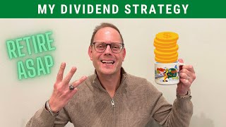 My Dividend Strategy Retire From Dividends ASAP [upl. by Utta]