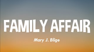 Mary J Blige  Family Affair Lyrics [upl. by Agamemnon858]