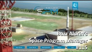 Buzz Aldrins Space Program Manager  115  The cool new UI [upl. by Ebbie]