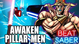 Beat Saber  Awaken Pillar Men Custom Song [upl. by Sorilda702]