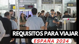 😱🇪🇸estos son los NUEVOS REQUISITOS PARA VIAJAR A ESPAÑA 2024 [upl. by Hannavas123]