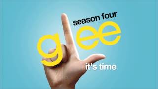 Its Time  Glee HD FULL STUDIO [upl. by Analart]