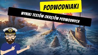 Okręty podwodne  Wyniki testów i plany na przyszłość  World of Warships [upl. by Susanetta]