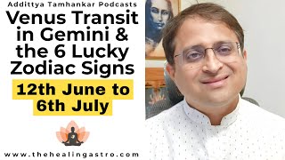 Venus Transit in Gemini 2024  6 Lucky Zodiac Signs jyotish zodiacsigns monthlyrashifal [upl. by Gibby]