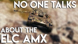 No One Talks about the ELC AMX So Heres How to Play it in 2019 [upl. by Shaun400]