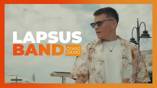 LAPSUS BAND  ČEKAJ DAMO OFFICIAL VIDEO [upl. by Nmutua]