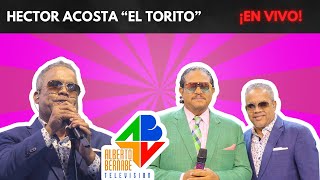 HECTOR ACOSTA “EL TORITO” EN VIVO BEBETO TV [upl. by Westphal]