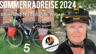 Sommerradreise 2024 Teil 5 Sauerland l Niederlande l Weser [upl. by Gaidano]