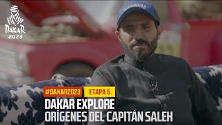 Dakar Explore  Origenes del capitan Saleh  Dakar2023 [upl. by Nanny929]