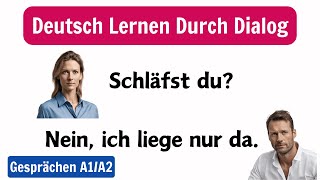 Deutsch Lernen Mit Dialogen A1  Sprechübungen für Anfänger [upl. by Aicac]