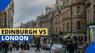 10 Reasons To Choose Edinburgh Over London [upl. by Jocelyn]