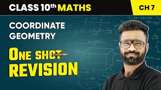 Coordinate Geometry  One Shot Revision  Class 10 Maths Chapter 7  CBSE 202425 [upl. by Critta]