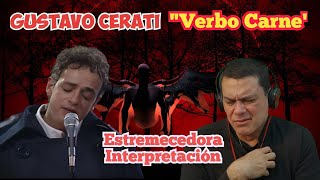 Gustavo Cerati Verbo Carne  en directo  Reaccion [upl. by Justicz798]