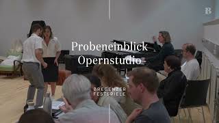 Probeneinblick Opernstudio  Premiere am 12 August 2024 [upl. by Oiretule986]