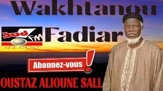 WAKHTANOU FADIAR DU 22 NOVEMBRE 2024 OUSTAZ ALIOUNE SALL [upl. by Eemiaj]