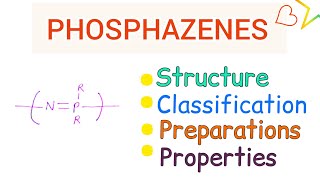 Phosphazenes classification Preparation Properties and Structure  simplified [upl. by Durning]