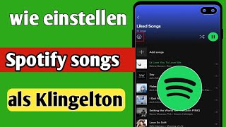 So legen Sie einen SpotifySong als Klingelton fest Android und iOS [upl. by Lepine150]