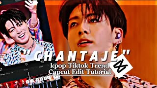 quotCHANTAJEquot ft Shakira Kpop Tiktok Trend Capcut Edit Tutorial [upl. by Akirehc760]