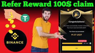 How to withdraw binnance refer reward 100 usdt  claim 100 usdt reward from binnance [upl. by Adnohser]