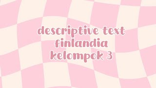 DESCRIPTIVE TEXT  FINLANDIA [upl. by Saltsman]