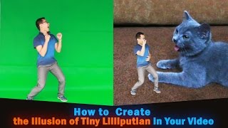 How to Make People Small Create the Illusion of Tiny Lilliputian in Your Video [upl. by Ennahs602]