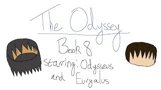 Elliot Explains The Odyssey Book 8 [upl. by Heriberto]