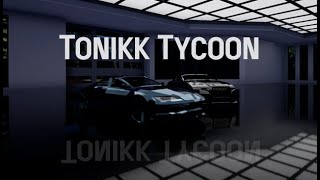 Tonikk Tycoon Official Trailer [upl. by Onailimixam]