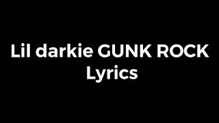 Lil Darkie Gunk Rock lyrics [upl. by Petta519]