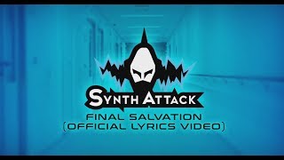 SynthAttack  Final Salvation Official Lyrics Video [upl. by Reffineg]